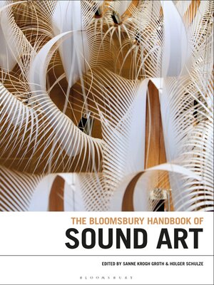 cover image of The Bloomsbury Handbook of Sound Art